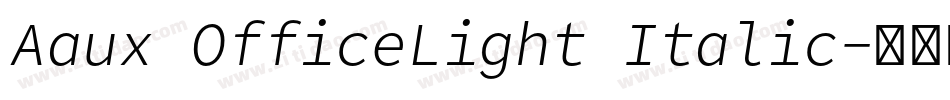 Aaux OfficeLight Italic字体转换